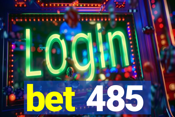 bet 485